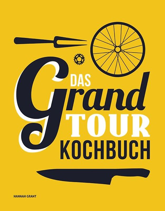 Das Grand Tour Kochbuch