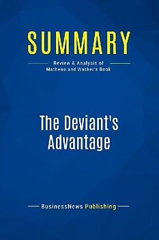 Summary: The Deviant's Advantage