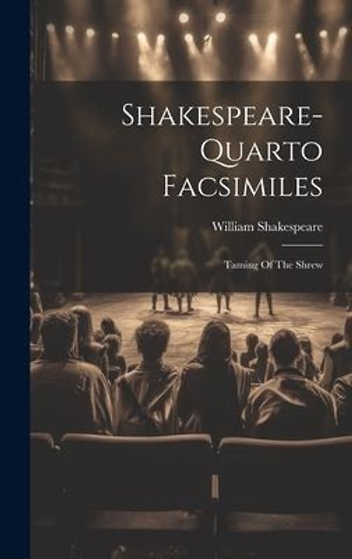 Shakespeare-quarto Facsimiles: Taming Of The Shrew