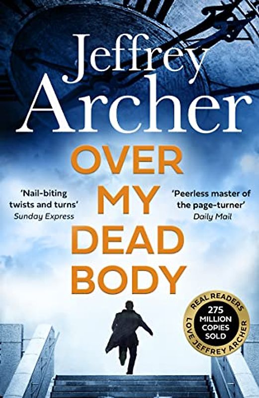 Over My Dead Body: Jeffrey Archer (William Warwick Novels)