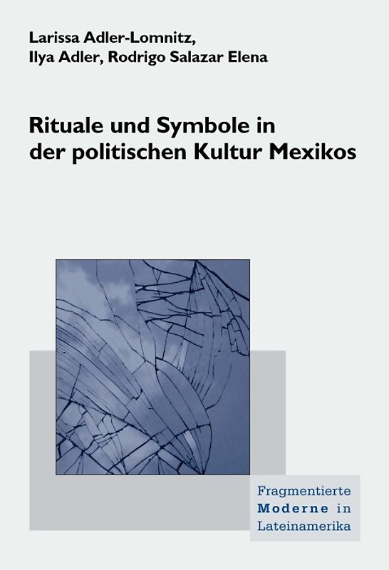 Rituale und Symbole in der politischen Kultur Mexikos