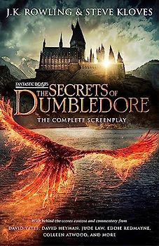 Fantastic Beasts: The Secrets of Dumbledore – The Complete Screenplay