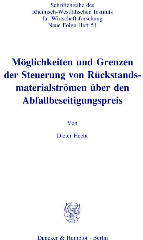 Möglichkeiten und Grenzen der Steuerung von Rückstandsmaterialströmen über den Abfallbeseitigungspreis.