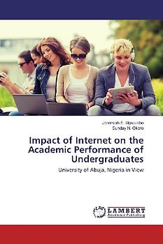 Impact of Internet on the Academic Performance of Undergraduates