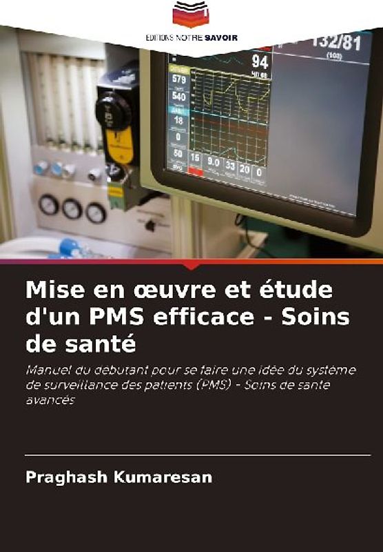 Mise en ¿uvre et étude d'un PMS efficace - Soins de santé