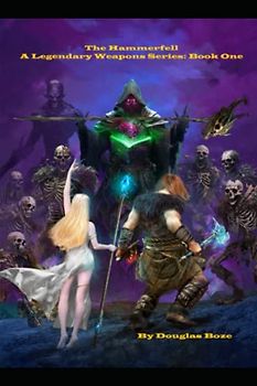 The Hammerfell: A Legendary Weapons Series: Book One