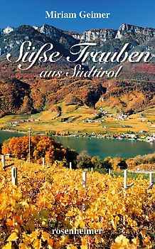 Süße Trauben aus Südtirol