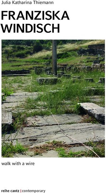 Franziska Windisch – Walk with a wire