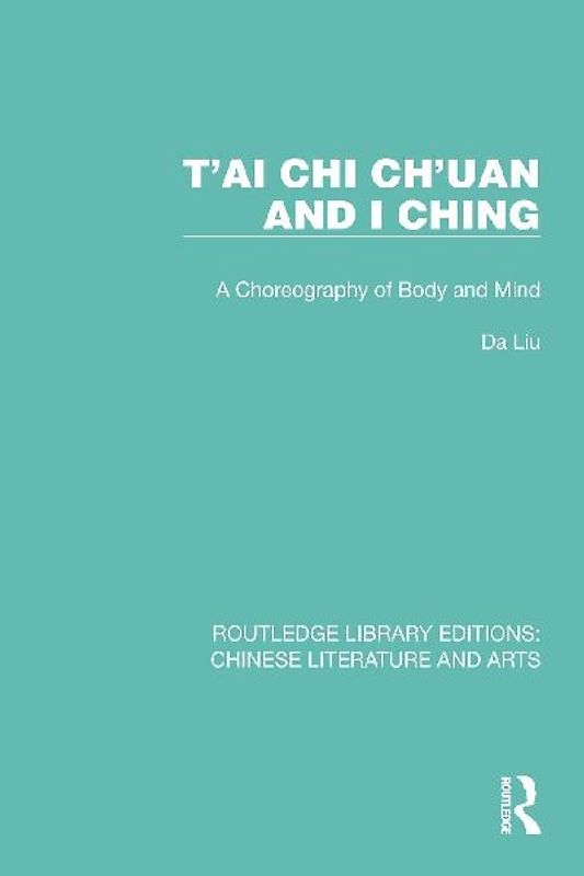 T'ai Chi Ch'uan and I Ching