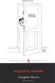 Complete Stories - Dorothy Parker