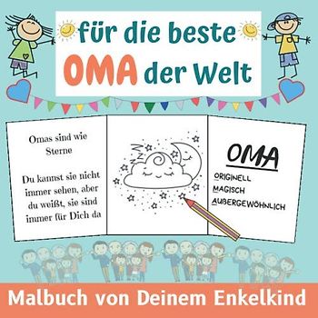 für die beste Oma der Welt - Malbuch von Deinem Enkelkind: Außergewöhnliches Album zum Ausmalen und Verschenken | mit rührenden Zitaten und lustigen Sprüchen
