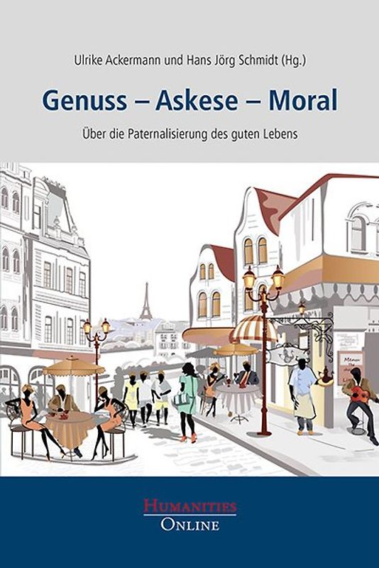 Genuss – Askese – Moral