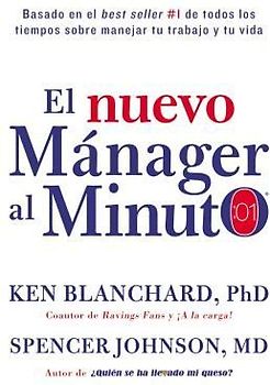 Nuevo Mánager Al Minuto (One Minute Manager - Spanish Edition)