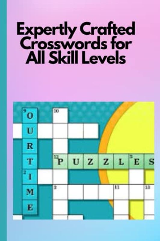 Expertly Crafted Crosswords for All Skill Levels