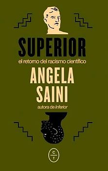 Superior : el retorno del racismo científico