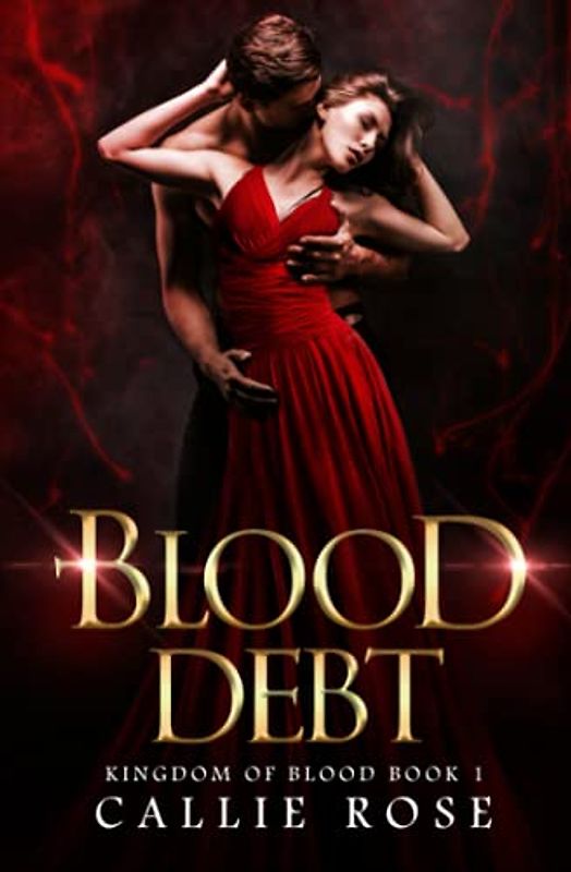 Blood Debt (Kingdom of Blood, Band 1)