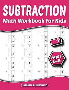 Subtraction Math Workbook for Kids Ages 6-8: Everyday Math Practice Worksheet for 1st and 2nd Grade: 1600 Problems and Answer Key Included