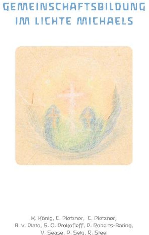 Gemeinschaftsbildung im Lichte Michaels