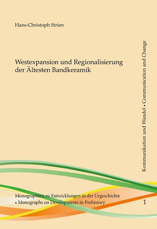 Westexpansion und Regionalisierung der Ältesten Bandkeramik