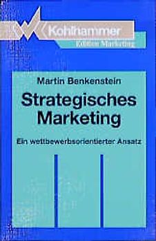 Strategisches Marketing. Ein wettbewerbsorientierter Ansatz