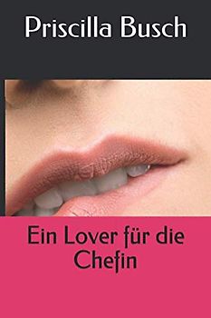 Ein Lover für die Chefin