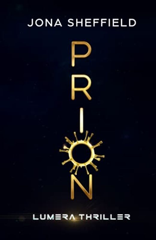 Prion: Lumera Science Fiction Thriller (Lumera Expedition, Band 5)