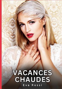 Vacances Chaudes