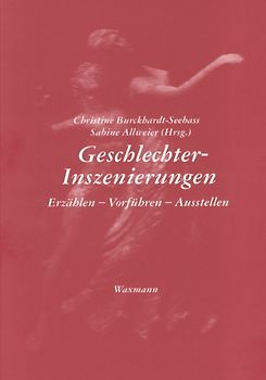 Geschlechter-Inszenierungen