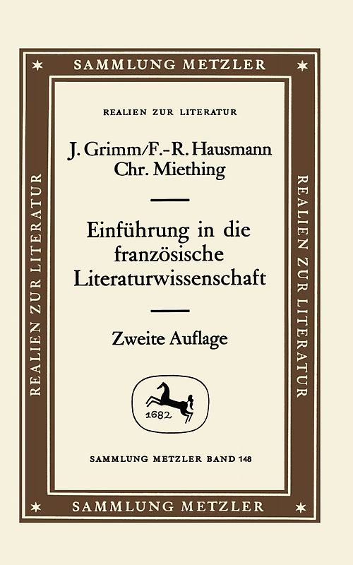 Einführung in Die Französische Literaturwissenschaft. - Grimm Jürgen Hausmann Miething Frank-Rutger und Christoph