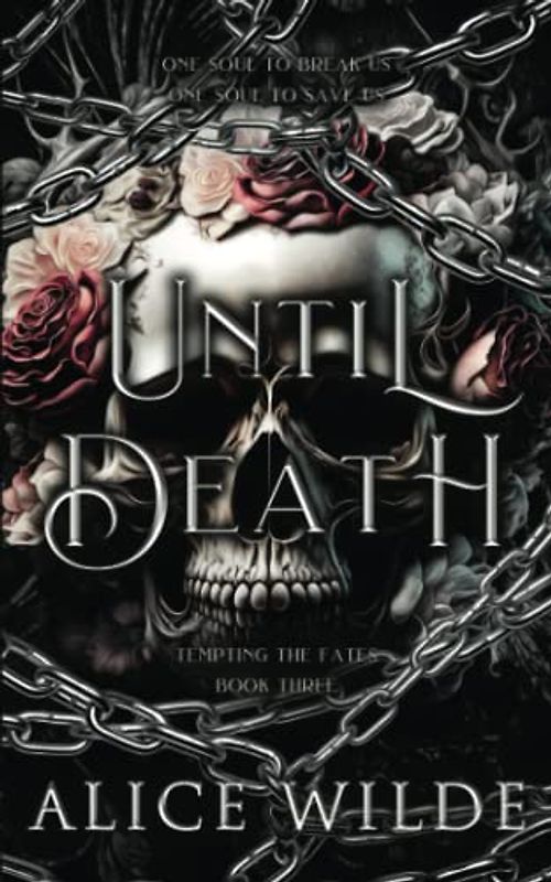 Until Death: A Dark Gods and Monsters Fantasy Romance (Tempting the Fates, Band 3)