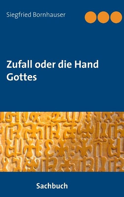 Zufall oder die Hand Gottes