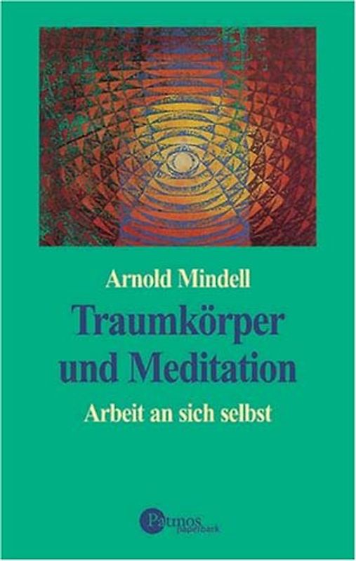 Traumkörper und Meditation