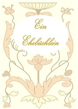 Ein Ehebüchlein (Hardcover)