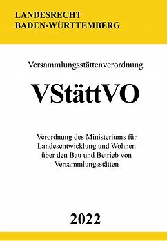 Versammlungsstättenverordnung VStättVO 2022 (Baden-Württemberg)