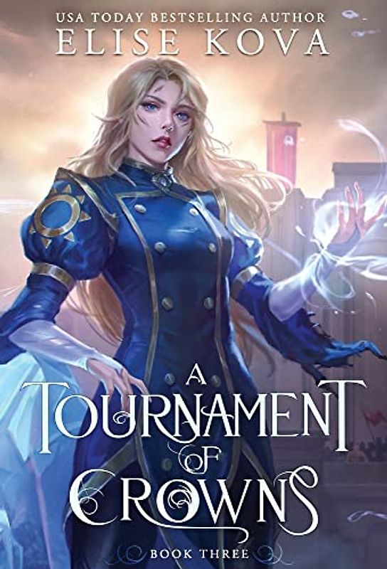 A Tournament of Crowns (A Trial of Sorcerers, Band 3)