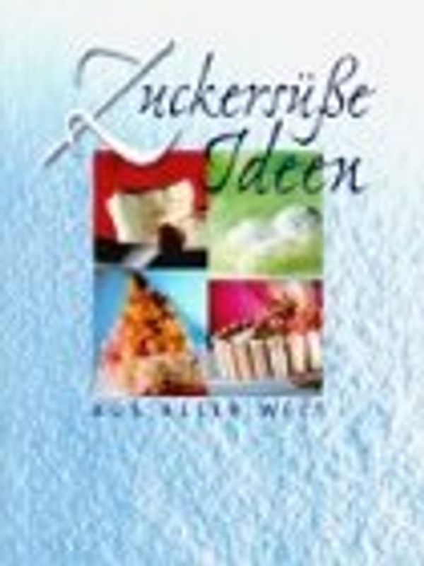 Zuckersüsse Ideen aus aller Welt