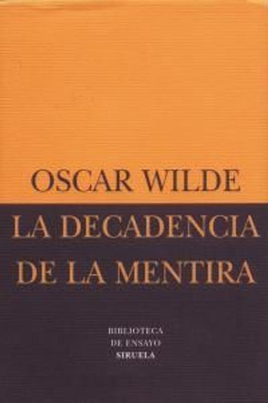 La decadencia de la mentira : una obsevación