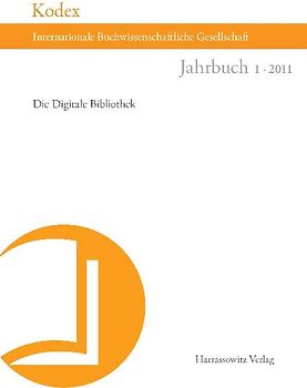 Kodex. Jahrbuch der Internationalen Buchwissenschaftlichen Gesellschaft