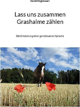 Lass uns zusammen Grashalme zählen