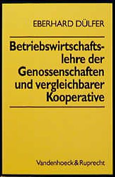 Betriebswirtschaftslehre der Genossenschaften und vergleichbarer Kooperative