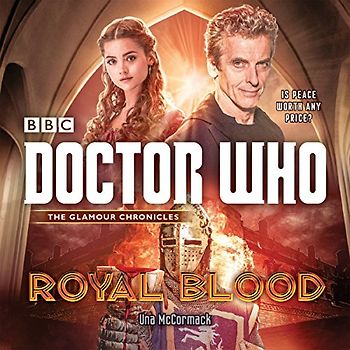 Doctor Who: Royal Blood: A 12th Doctor novel - McCormack, Una