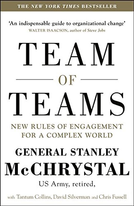 Team of Teams - McChrystal, General Stanley