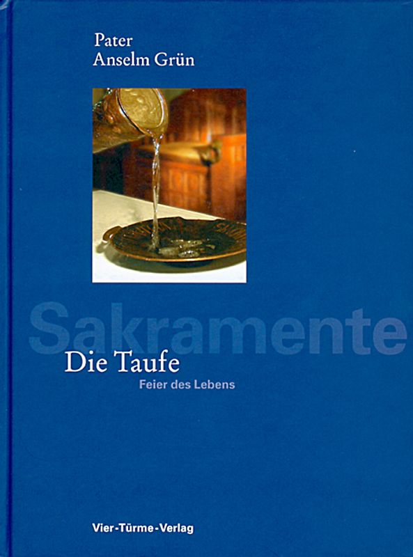 Sakramente - Die Taufe