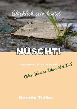 Glücklich sein kostet... NÜSCHT!