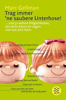 Trag immer 'ne saubere Unterhose