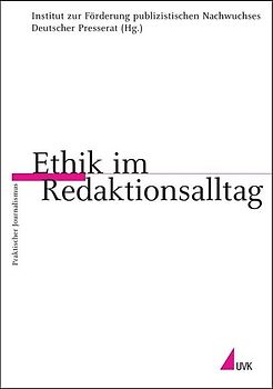 Ethik im Redaktionsalltag