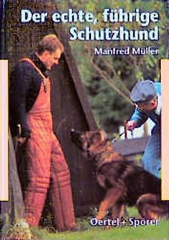 Der echte, führige Schutzhund
