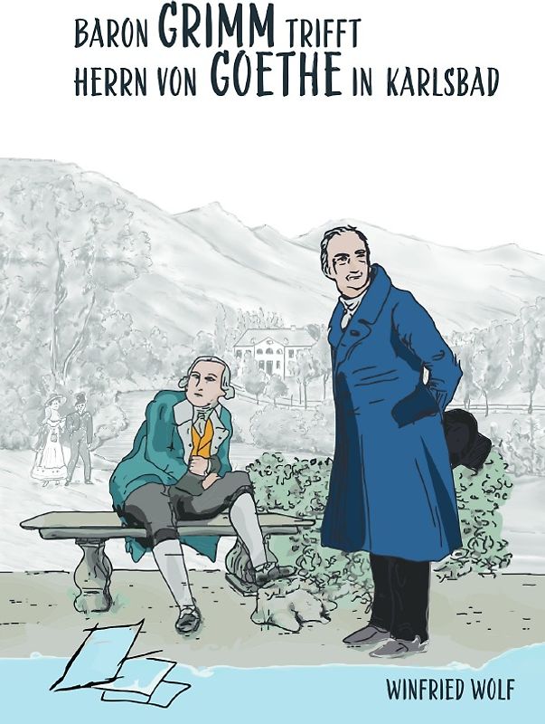 Goethe und Grimm hätten sich in Karlsbad und Teplitz treffen können