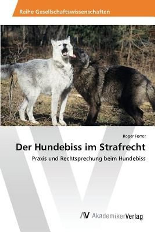 Der Hundebiss im Strafrecht