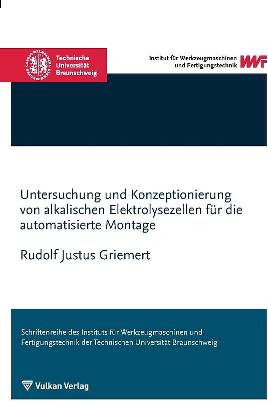 Untersuchung und Konzeptionierung von alkalischen Elektrolysezellen für die automatisierte Montage